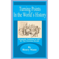 Turning Points in the World's History - Paperback