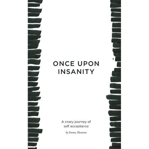 Once Upon Insanity: A crazy journey of self acceptance - Paperback