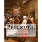 Behemoth. By: Thomas Hobbes, Edited By: Ferdinand Tonnies.: Behemoth, is a book written by Thomas Hobbes discussing the English Civil War. - Paperback