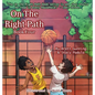 On the Right Path: Book Four - Hardcover