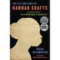 The Life and Times of Hannah Crafts: The True Story of the Bondwoman's Narrative - Hardcover