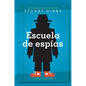 Escuela de Espías (Spy School) - Hardcover