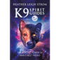 K9 Spirit Guides: The Healing Power of Man's Best Friend - Paperback