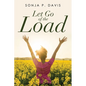 Let Go of the Load - Paperback