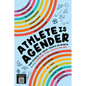 Athlete Is Agender: True Stories of LGBTQ+ People in Sports - Hardcover