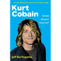 Kurt Cobain: "Oh Well, Whatever, Nevermind" - Paperback
