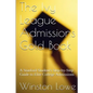 The Ivy League Admissions Gold Book: A Stanford Student's Step-by-Step Guide to Elite College Admissions - Paperback