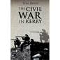 Civil War in Kerry - Paperback