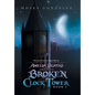 Amelia Blayke and the Broken Clock Tower - Hardcover