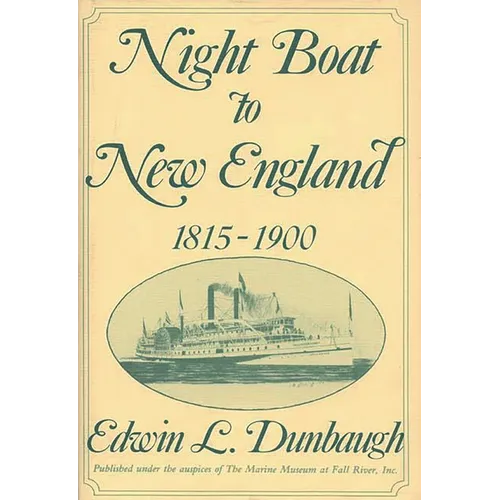 Night Boat to New England, 1815-1900 - Hardcover