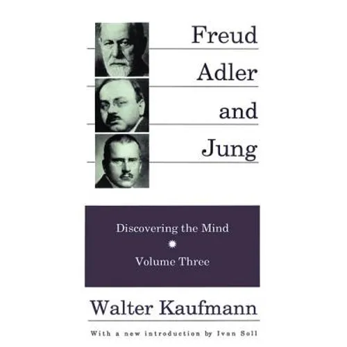 Freud, Alder, and Jung: Discovering the Mind - Paperback