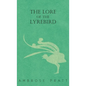 The Lore of the Lyrebird - Hardcover