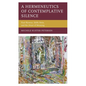 A Hermeneutics of Contemplative Silence: Paul Ricoeur, Edith Stein, and the Heart of Meaning - Paperback