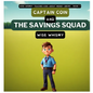 Captain Coin and the Savings Squad - Hardcover