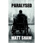 Paralysed: A Novel of Extreme Horror and Sex - Paperback