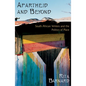 Apartheid and Beyond: South African Writers and the Politics of Place - Paperback