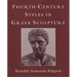 Fourth-Century Styles in Greek Sculpture - Paperback