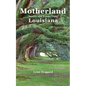 Motherland, Stories and Poems from Louisiana - Paperback