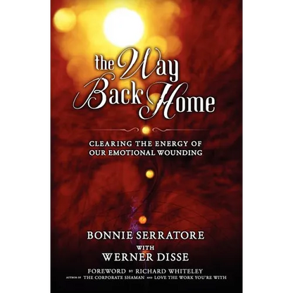 The Way Back Home - Clearing the Energy of Our Emotional Wounding - Paperback