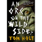 An Orc on the Wild Side - Paperback