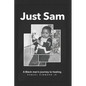 Just Sam: A Black man's journey to healing - Paperback