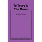 To Tokyo & the Moon - Paperback