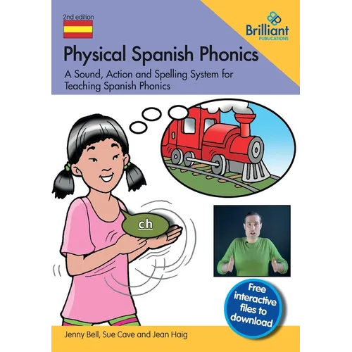 Physical Spanish Phonics: A Sound, Action and Spelling System for Teaching Spanish Phonics - Paperback
