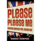 Please Please Me: Sixties British Pop, Inside Out - Paperback