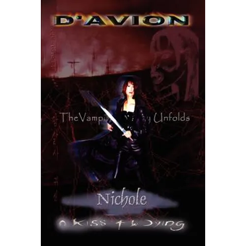 Nichole: A Kiss for the Dying - Paperback