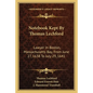 Notebook Kept by Thomas Lechford: Lawyer in Boston, Massachusetts Bay, from June 27, 1638 to July 29, 1641 - Paperback