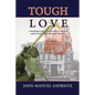 Tough Love: A Washington Reporter Finds Resilience, Ruin, and Zombies in His 'Other Connecticut' Hometown - Paperback