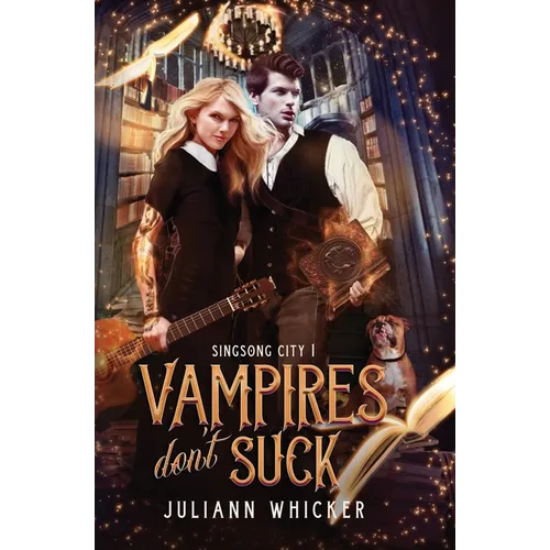 Vampires Don't Suck: An urban fantasy romantic comedy - Paperback