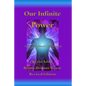 Our Infinite Power: Live Your Authentic Spiritual Life - Paperback