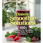 Diabetic Smoothie Recipes: 100+ Recipes to Manage Blood Sugar Levels, Pictures Included - Paperback