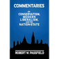 Commentaries: On Conservatism, Modern Liberalism, and the Nation-State - Paperback