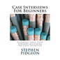 Case Interviews For Beginners - Paperback