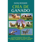 Cría de ganado: La guía definitiva para la cría de caballos, burros, ganado vacuno, llamas, cerdos, ovejas y cabras - Hardcover
