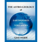 The Astro-Geology of Earthquakes and Volcanoes - Paperback