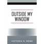 Outside My Window - Paperback