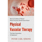 Physical Vascular Therapy - The Next Generation Of Medicine?: Microcirculation Of Blood - What Everyone Should Know About - Paperback