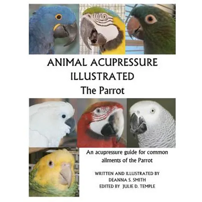 Animal Acupressure Illustrated The Parrot - Paperback