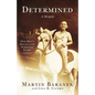 Determined: A Memoir - Paperback