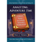 Analyzing Adventure Time: Critical Essays on Cartoon Network's World of Ooo - Paperback
