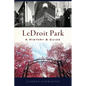 Ledroit Park: A History & Guide - Paperback