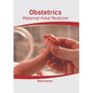 Obstetrics: Maternal-Fetal Medicine - Hardcover