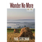 Wander No More - Paperback