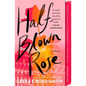Half-Blown Rose - Paperback