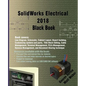 Solidworks Electrical 2018 Black Book - Paperback