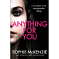 Anything For You: A tense and unputdownable psychological thriller from the SUNDAY TIMES bestselling author - Paperback
