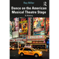 Dance on the American Musical Theatre Stage: A History - Paperback